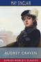Audrey Craven (Esprios Classics) by May Sinclair - Paperback