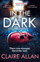 In The Dark by Claire Allan - Paperback