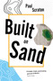 Built on Sand by Paul Scraton - Paperback