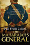 The Maharajah's General : East India Company in India, 1855 by Paul Fraser Collard - Paperback