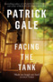 Facing the Tank by Patrick Gale - Paperback