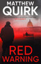 Red Warning by Quirk Matthew Quirk - Paperback