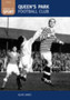 Queen's Park Football Club: Images of Sport by Blair James - Paperback
