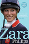 Zara Phillips : A Revealing Portrait of a Royal World Champion by Brian Hoey - Paperback