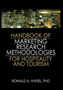 Handbook of Marketing Research Methodologies for Hospitality and Tourism by Ronald A. Nykiel - Paperback