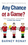 Any Chance Of A Game? by Barney Ronay - Paperback