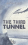 The Third Tunnel by David Slade - Paperback