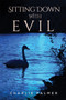 Sitting Down With Evil by Charlie Palmer - Hardback