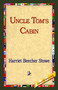 Uncle Tom's Cabin by Professor Harriet Beecher Stowe - Hardback