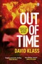 Out of Time by David Klass - Paperback