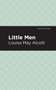 Little Men by Louisa May Alcott - Hardback