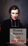 Father Sergius - A Story by Tolstoy by Leo Tolstoy - Paperback