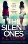 The Silent Ones : An absolutely gripping psychological thriller by K L Slater - Paperback