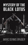Mystery of the Black Lotus by Marc Dennis Bruder - Paperback