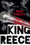 King Reece : The Crescent Crew Series #2 by Shaun Sinclair - Paperback