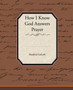 How I Know God Answers Prayer by Rosalind Goforth - Paperback