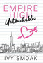 Empire High Untouchables : 1 by Ivy Smoak - Hardback