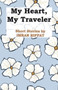 My Heart, My Traveler by Imran Riffat - Paperback