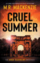 Cruel Summer by M R MacKenzie - Paperback
