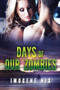 Days of our Zombies by Imogene Nix - Paperback