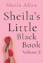 Sheila's Little Black Book : Volume 2 by Sheila Allen - Paperback