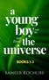 A Young Boy And His Best Friend, The Universe. Boxset : An inspiring, cozy, easy-read comfort story. by Sameer Kochure - Paperback