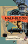 Half-Blood by Pronoti Datta - Paperback