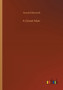 A Great Man by Arnold Bennett - Paperback