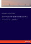 An Introduction to Greek Verse Composition : with exercises - Vol. 1, Sixth Edition by Francis David Morice - Paperback