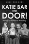 Katie Bar The Door! by Mike Rodgers - Paperback