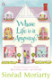 Whose Life is it Anyway? by Sinead Moriarty - Paperback