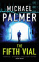 The Fifth Vial by Michael Palmer - Paperback