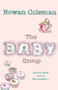 The Baby Group by Rowan Coleman - Paperback