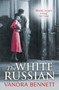 The White Russian by Vanora Bennett - Paperback