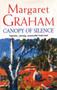 Canopy Of Silence by Margaret Graham - Paperback
