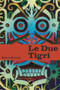Le Due Tigri by Emilio Salgari - Paperback