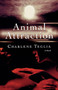 Animal Attraction by Charlene Teglia - Paperback