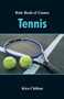 Rule Book of Games : Tennis by Kira Chilton - Paperback Rule Book of Games : Tennis by Kira Chilton - Paperback