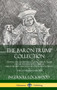 The Baron Trump Collection: Travels and Adventures of Little Baron Trump and his Wonderful Dog Bulger, Baron Trump's Marvelous Underground Journey & The Last President (or 1900) (Hardcover) by Ingersoll Lockwood - Hardback