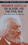 Frederick Douglass on Slavery and the Civil War : Selections from His Writings by Frederick Douglass - Paperback