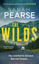 The Wilds : The thrilling new mystery from the bestselling author of The Sanatorium by Sarah Pearse - Paperback