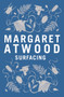 Surfacing by Margaret Atwood - Hardback