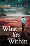 What Lies Within by Tom NCTJ Diploma in Newspaper Journalism Vowler - Paperback