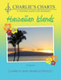 Charlie's Charts : Hawaiian Islands by Charles Wood - Paperback