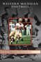 Western Michigan Football by Mark Fricke - Hardback