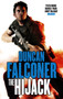 The Hijack : Number 2 in series by Duncan Falconer - Paperback