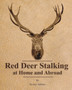 Red Deer Stalking at Home and Abroad by Various - Paperback