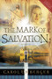 The Mark of Salvation : 3 by Carol Umberger - Paperback