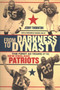 From Darkness to Dynasty - The First 40 Years of the New England Patriots by Jerry Thornton - Paperback