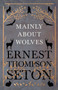 Mainly about Wolves by Ernest Thompson Seton - Paperback
